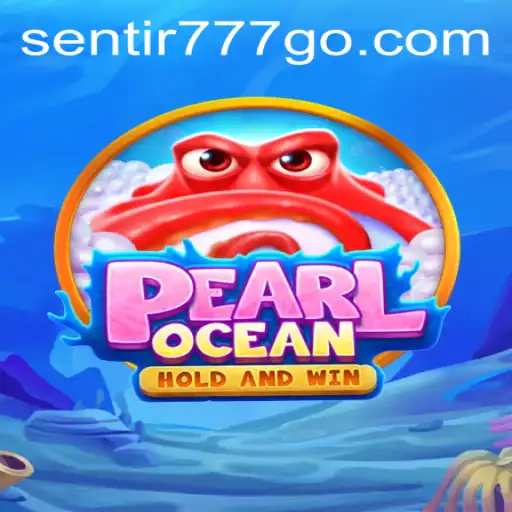 Descubra o Fascinante Mundo de PearlOcean e a Palavra-Chave Secreta Sentir777